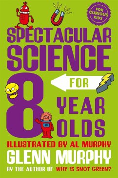 Spectacular Science for 8 Year Olds - Murphy, Glenn