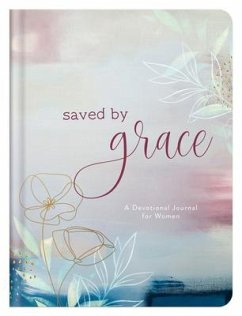 Saved by Grace: A Devotional Journal for Women - Higman, Anita; Leslie, Marian