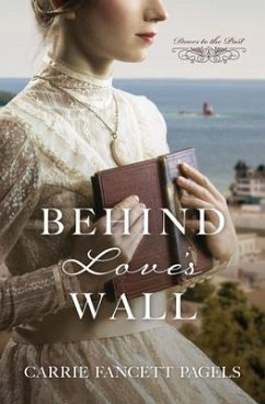 Behind Love's Wall - Pagels, Carrie Fancett