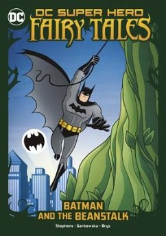 Batman and the Beanstalk - Stephens, Sarah Hines