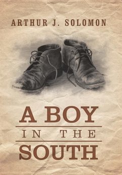 A Boy in the South - Solomon, Arthur J.