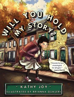 Will You Hold My Story? - Joy, Kathy