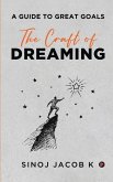 The Craft of Dreaming: A Guide to Great Goals