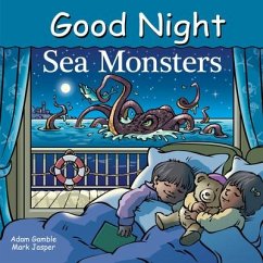 Good Night Sea Monsters - Gamble, Adam; Jasper, Mark