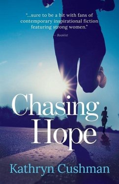 Chasing Hope - Cushman, Kathryn