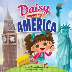 Daisy Moves to America - Trust, Elyssa Nicole