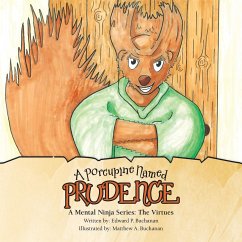 A Porcupine Named Prudence - Buchanan, Edward P.