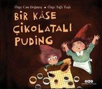 Bir Kase Cikolatali Puding - Can Dogmus, Özge