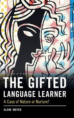 The Gifted Language Learner - Moyer, Alene