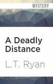 A Deadly Distance