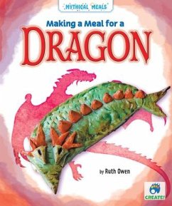 Making a Meal for a Dragon - Owen, Ruth