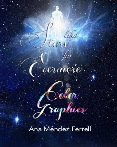 Like Stars for Evermore Color Graphics - Ferrell, Ana Mendez
