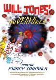 Will Jones Space Adventures and The Money Formula