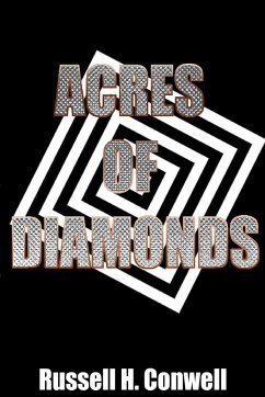 Acres of Diamonds - Conwell, Russell H.