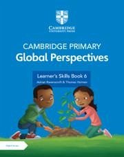 Cambridge Primary Global Perspectives Stage 6 Learner's Skills Book with Digital Access (1 Year) - Ravenscroft, Adrian; Holman, Thomas