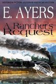 Historical Fiction: A Rancher's Request