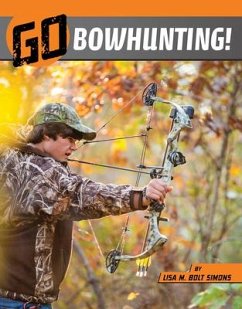 Go Bowhunting! - Simons, Lisa M Bolt