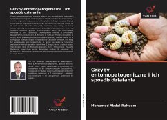 Grzyby entomopatogeniczne i ich sposób dzia¿ania - Abdel-Raheem, Mohamed