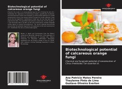 Biotechnological potential of calcareous orange fungi - Pereira, Ana Patrícia Matos; de Lima, Thaylanna Pinto; Everton, Gustavo Oliveira