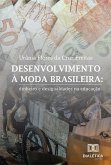 Desenvolvimento à moda brasileira (eBook, ePUB)