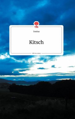 Kitsch. Life is a Story - Innisa