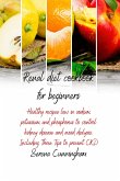 Renal Diet Cookbook For Beginners: healthy recipes low in sodium, potassium, and phosphorus to control kidney disease and avoid dialysis. Including Th