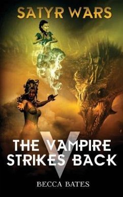 Satyr Wars: The Vampire Strikes Back - Bates, Becca