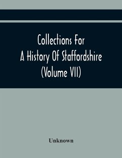 Collections For A History Of Staffordshire (Volume Vii) - Unknown