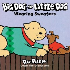 Big Dog and Little Dog Wearing Sweaters Board Book - Pilkey, Dav