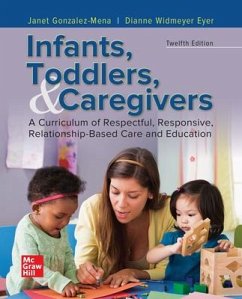 Looseleaf for Infants, Toddlers, and Caregivers - Gonzalez-Mena, Janet; Eyer, Dianne Widmeyer