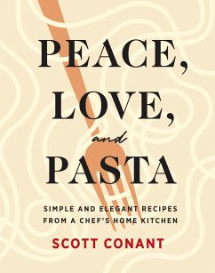 Peace, Love, and Pasta - Conant, Scott