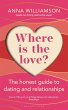 Where is the Love?: The Honest Guide to... - Bild 1
