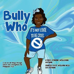 Bully Who - Williams, Lyric; Wilson, Janice