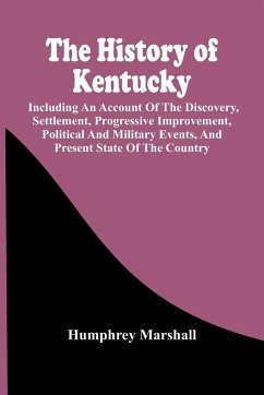 The History Of Kentucky - Marshall, Humphrey