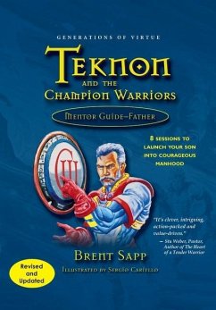 Teknon and the CHAMPION Warriors Mentor Guide - Father - Sapp, Brent
