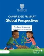 Cambridge Primary Global Perspectives Stage 6 Teacher's Resource with Digital Access - Ravenscroft, Adrian; Holman, Thomas