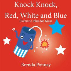 Knock Knock, Red, White, and Blue! - Ponnay, Brenda