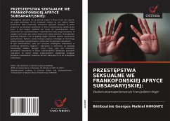 PRZEST¿PSTWA SEKSUALNE WE FRANKOFO¿SKIEJ AFRYCE SUBSAHARYJSKIEJ: - Nimonte, Bêtiboutinè Georges Malkiel