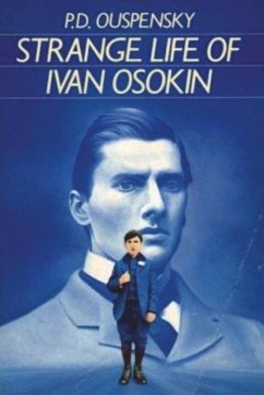 Strange Life of Ivan Osokin - Ouspensky, P. D.