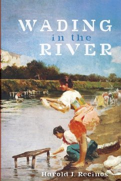 Wading in the River - Recinos, Harold J.