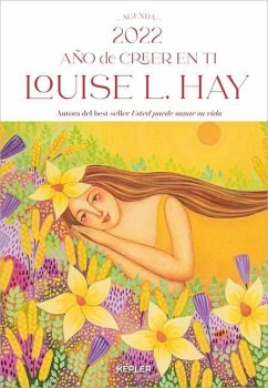 Agenda Louise Hay 2022. Año de Creer En Ti - Hay, Louise L.