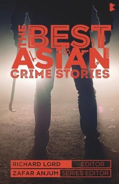 The Best Asian Crime Stories 2020 - Lord, Richard