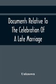 Documents Relative To The Celebration Of A Late Marriage