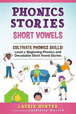 Phonics Stories, Short Vowels - Hunter, Laurie