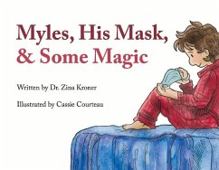 Myles, His Mask, & Some Magic - Kroner, Zina