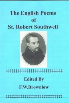 The English Poems of St. Robert Southwell - Brownlow, F. W.