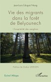 Vie des migrants dans la forêt de Belyounech