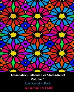 Tessellation Patterns For Stress-Relief Volume 1 - Starr, Azariah