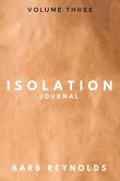 Isolation Journal: Volume Three Volume 3
