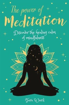 The Power of Meditation - Ward, Tara